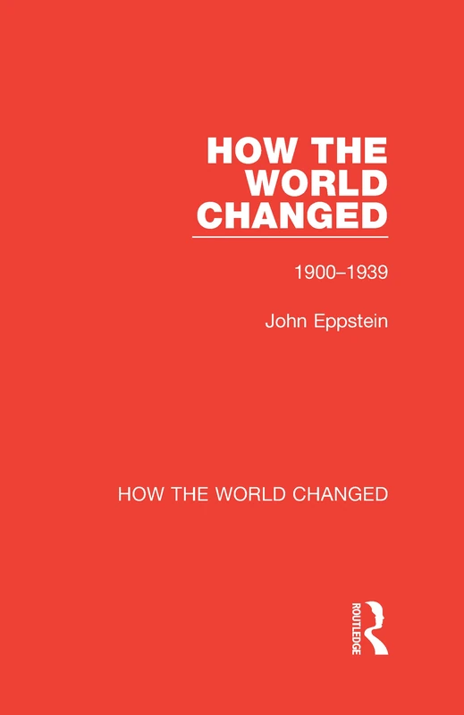 How the World Changed: Volume 1 1900-1939 - Image 1