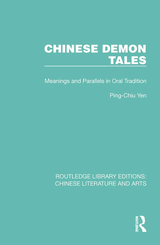Routledge Chinese Demon Tales: Meanings and Oral Tradition - Image 1