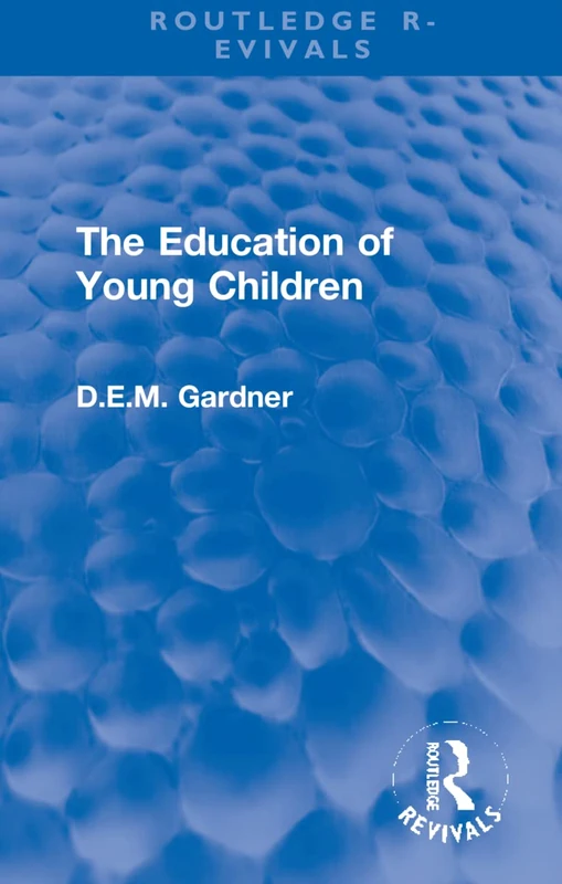 The Education of Young Children (Routledge Revivals)