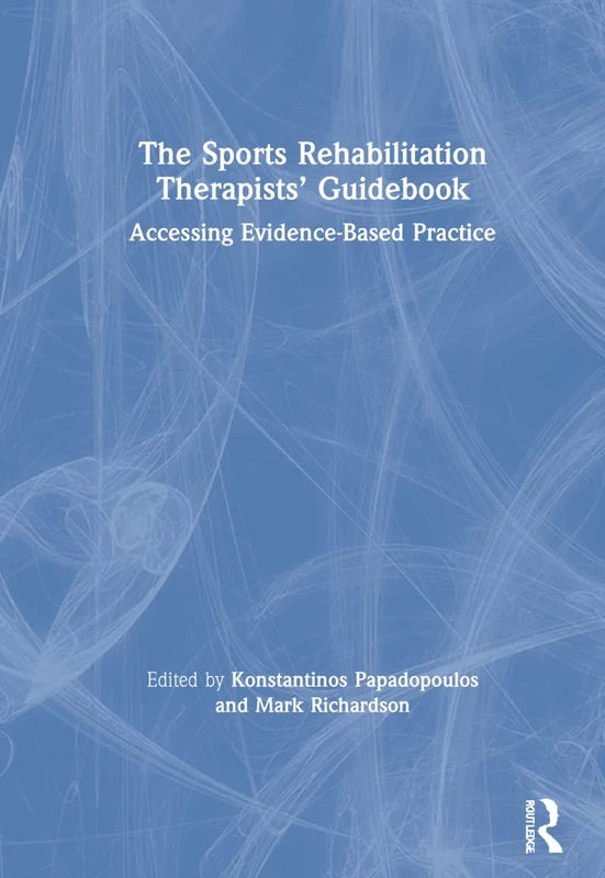 Routledge Sports Rehabilitation Therapists Guidebook