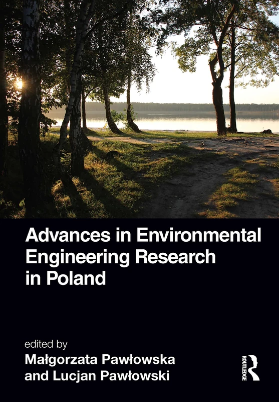 Advances in Environmental Engineering Research in Poland: Proceedings of the 6th Congress on Environmental Engineering, 20-23 September 2020, Lublin, Poland