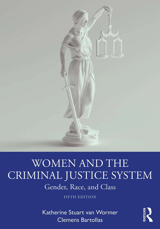 Routledge Women and the Criminal Justice System - Textbook