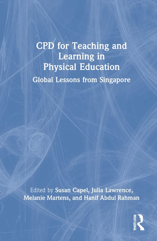 Routledge - CPD for Teaching and Learning in Physical Education