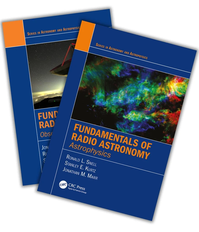 Fundamentals of Radio Astronomy: Observational Methods and Astrophysics - Two Volume Set (Series in Astronomy and Astrophysics)