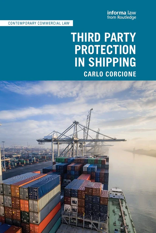 Third Party Protection in Shipping (Contemporary Commercial Law)