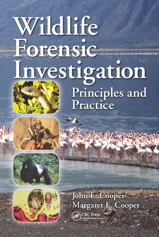 Wildlife Forensic Investigation: Principles and Practice