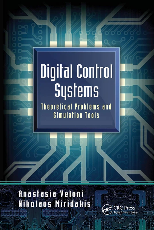 Digital Control Systems: Theoretical Problems and Simulation Tools