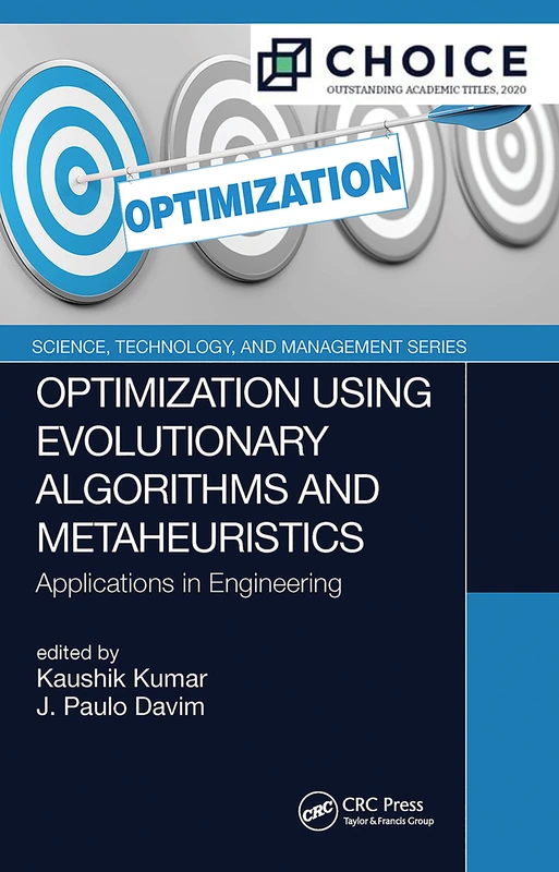 Optimization Using Evolutionary Algorithms and Metaheuristics: Applications in Engineering (Science, Technology, and Management)
