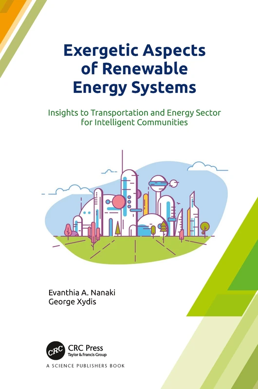 Exergetic Aspects of Renewable Energy Systems: Insights to Transportation and Energy Sector for Intelligent Communities