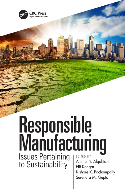 Responsible Manufacturing: Issues Pertaining to Sustainability