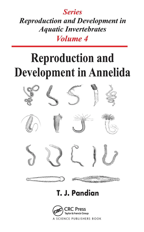 Reproduction and Development in Annelida: Series on: Reproduction and Development in Aquatic Invertebrates