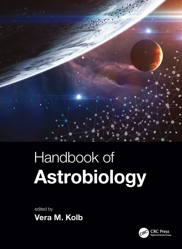 Handbook of Astrobiology (Series in Astrobiology)