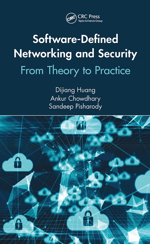 Software-Defined Networking and Security: From Theory to Practice (Data-Enabled Engineering)