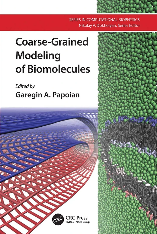 Coarse-Grained Modeling of Biomolecules (Series in Computational Biophysics)