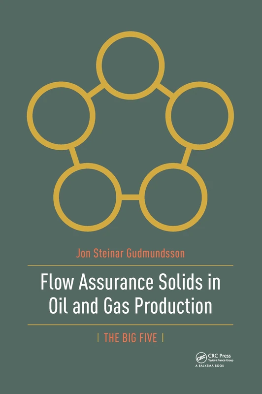 Flow Assurance Solids in Oil and Gas Production