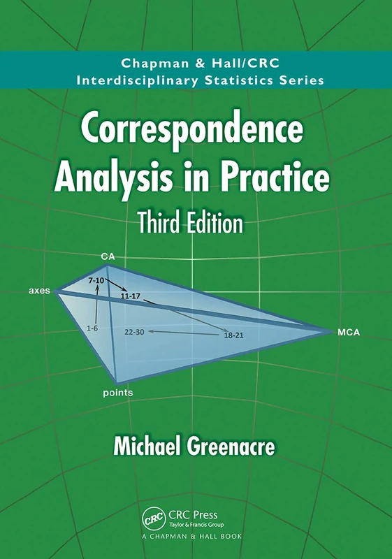 Correspondence Analysis in Practice (Chapman & Hall/CRC Interdisciplinary Statistics)