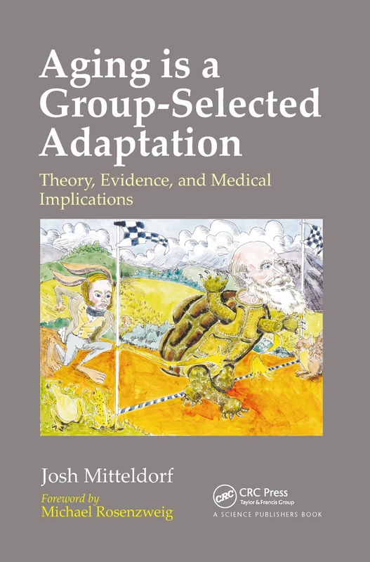 Aging is a Group-Selected Adaptation: Theory, Evidence, and Medical Implications