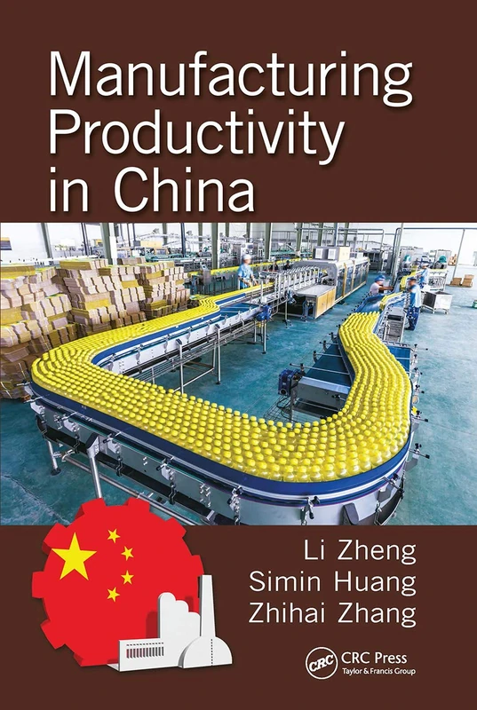 Manufacturing Productivity in China (Industrial and Systems Engineering Series)