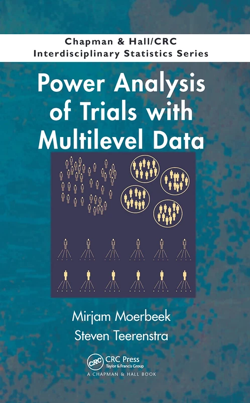 Power Analysis of Trials with Multilevel Data (Chapman & Hall/CRC Interdisciplinary Statistics)