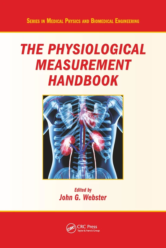 The Physiological Measurement Handbook (Series in Medical Physics and Biomedical Engineering)