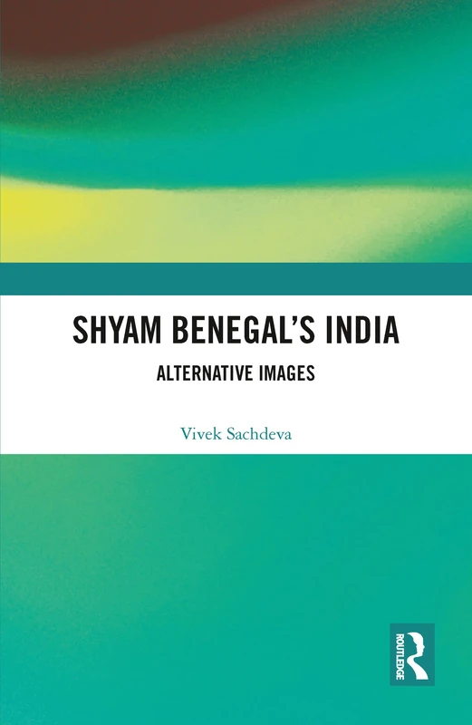 Shyam Benegal’s India: Alternative Images