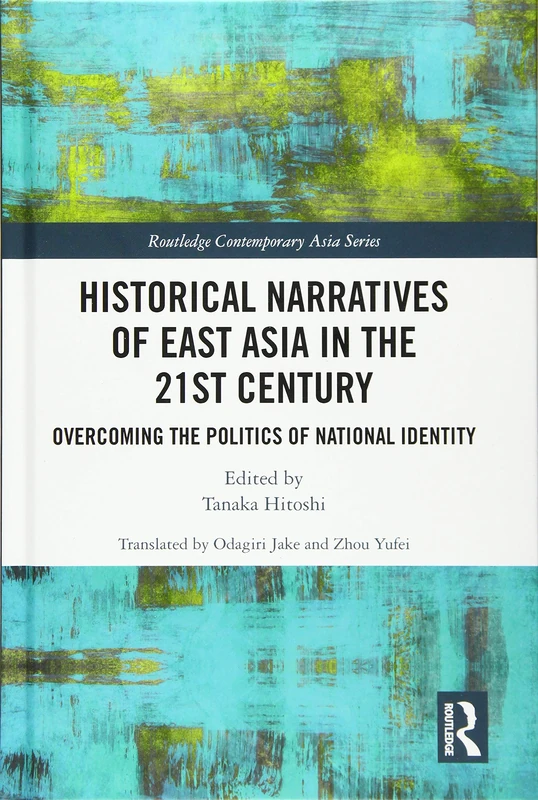 Routledge Historical Narratives of East Asia in the 21st Century