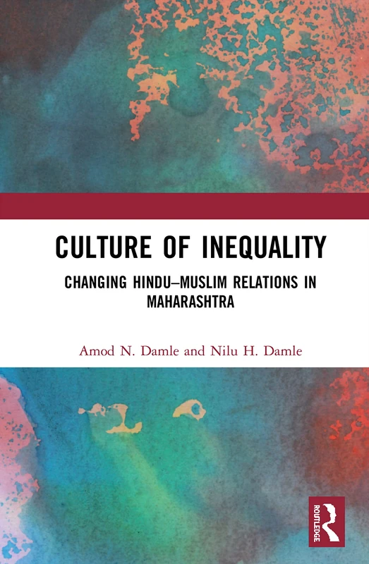 Routledge - Culture of Inequality: Hindu-Muslim Relations