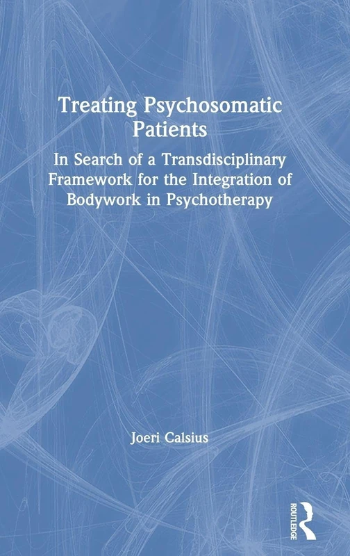 Routledge - Treating Psychosomatic Patients - Bodywork Book