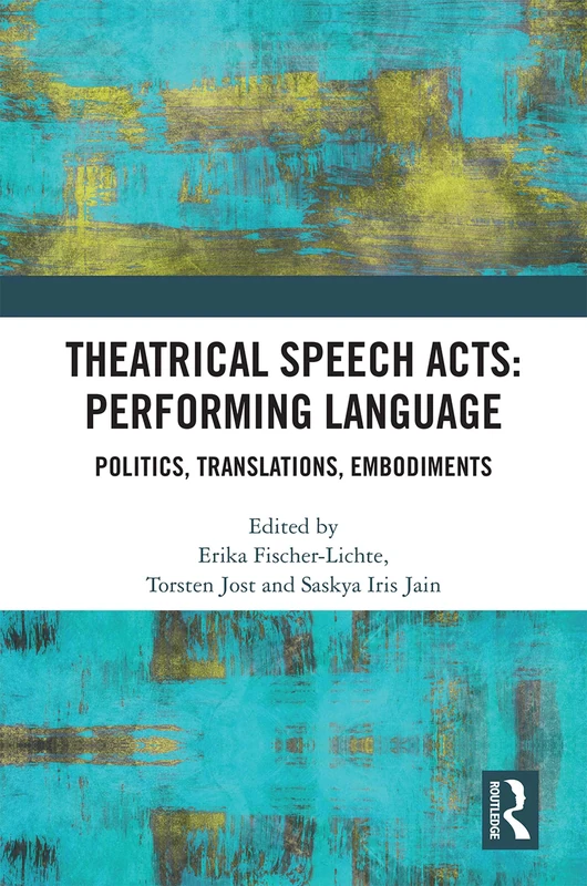 Routledge - Theatrical Speech Acts: Performing Language