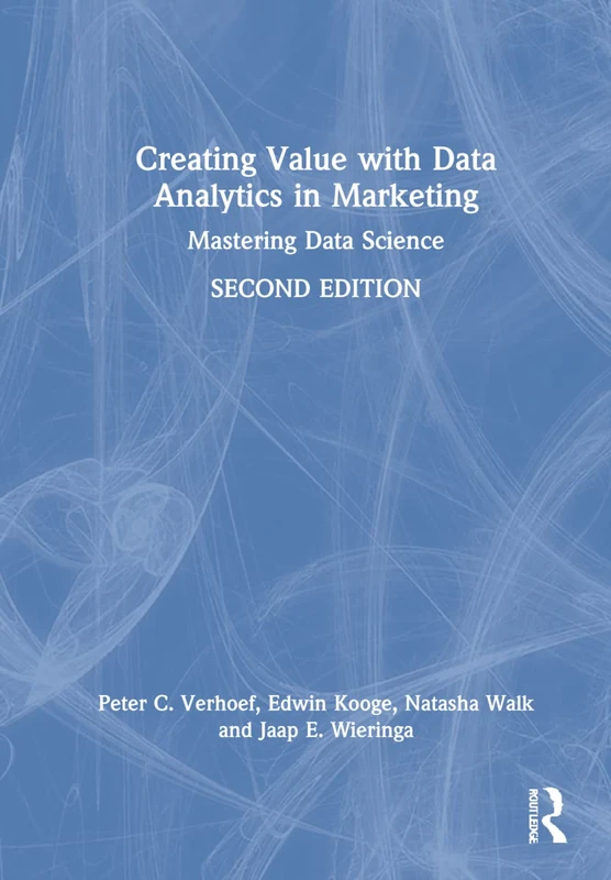 Routledge Creating Value with Data Analytics in Marketing Book