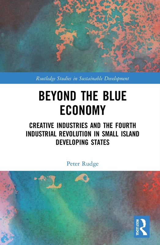 Routledge Beyond the Blue Economy - Sustainable SIDS Development