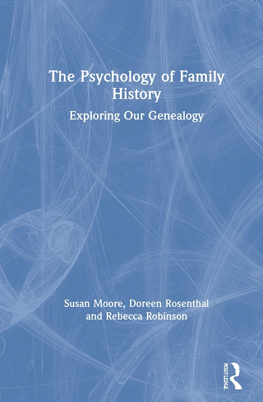 Routledge - The Psychology of Family History Book