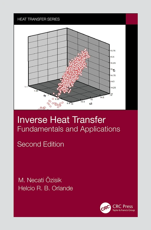 Inverse Heat Transfer: Fundamentals and Applications
