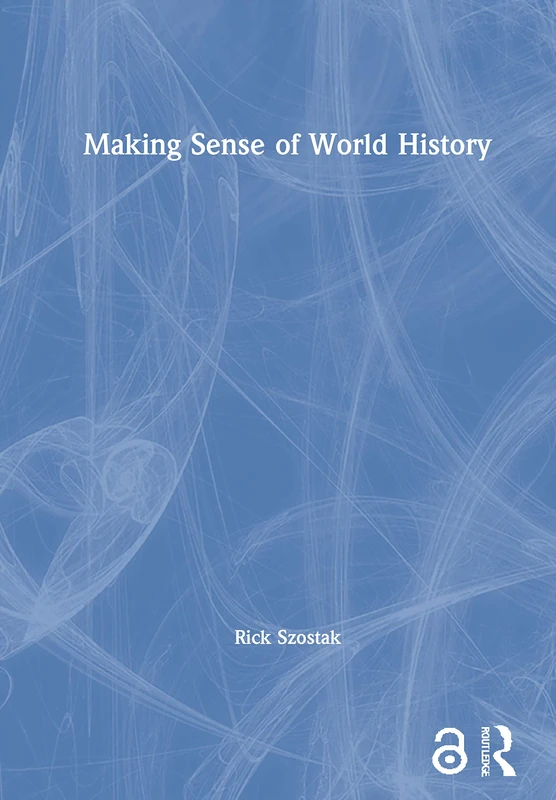 Making Sense of World History
