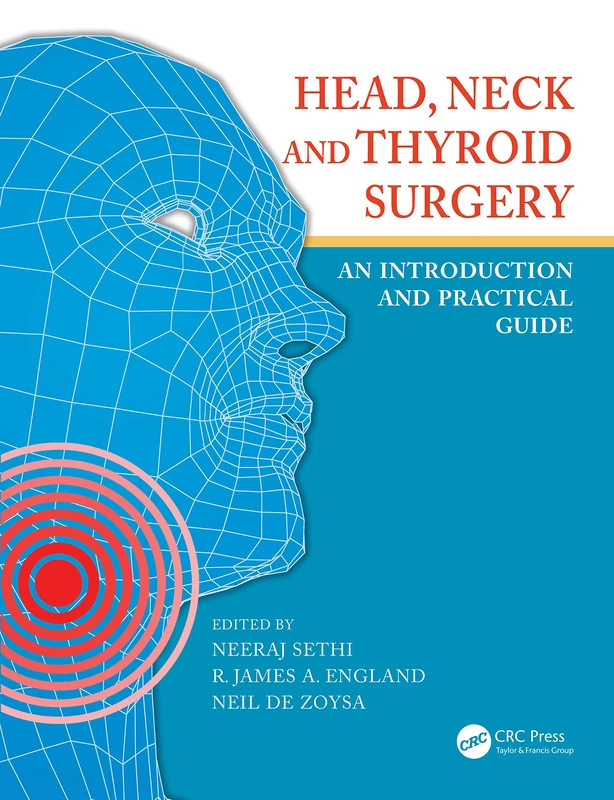 Head, Neck and Thyroid Surgery: An Introduction and Practical Guide