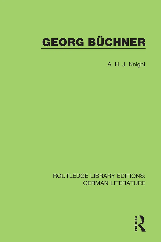 Routledge Georg Bunchner: 21 (Routledge Library Editions)