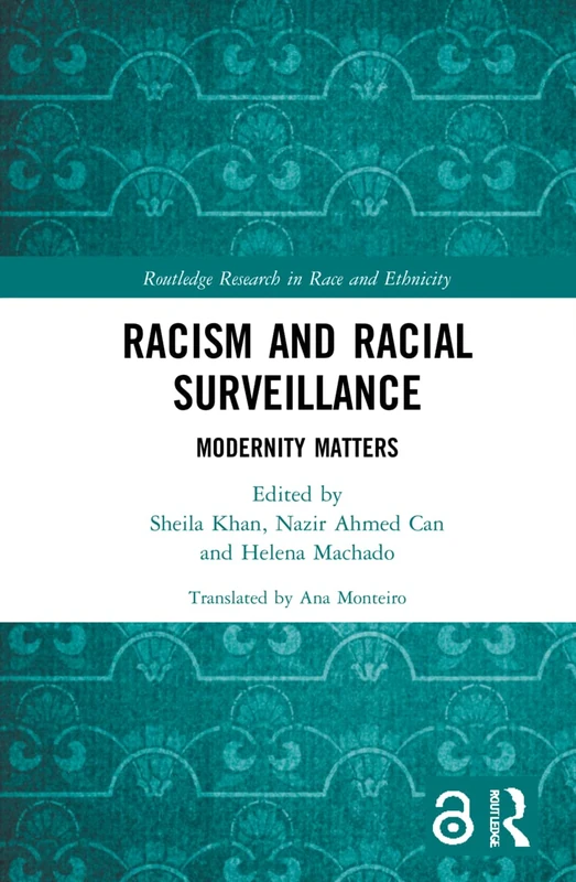 Routledge Racism and Racial Surveillance: Modernity Matters