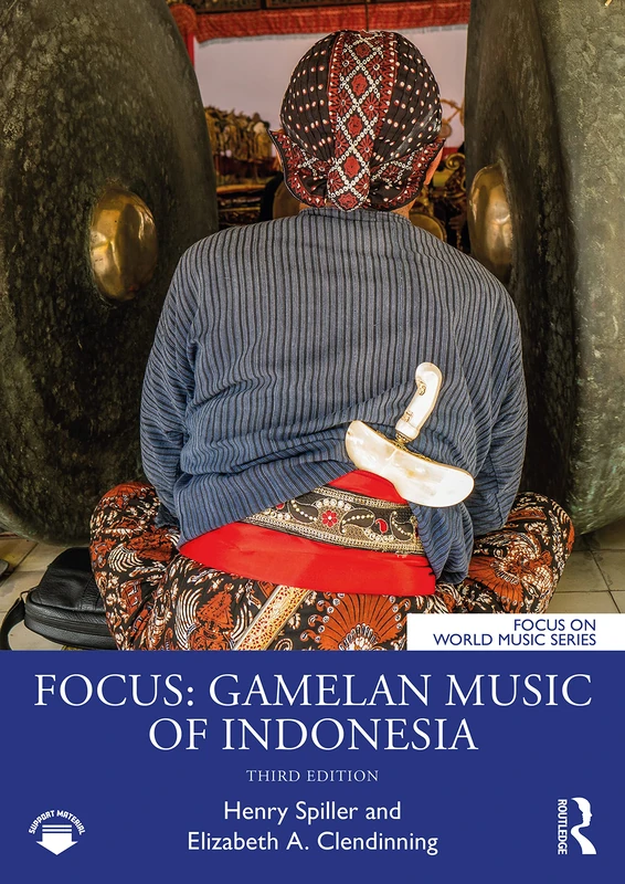 Focus: Gamelan Music of Indonesia (Focus on World Music Series)