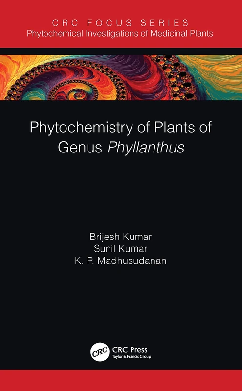 Phytochemistry of Plants of Genus Phyllanthus (Phytochemical Investigations of Medicinal Plants)
