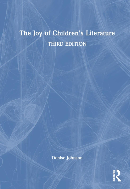 The Joy of Children's Literature