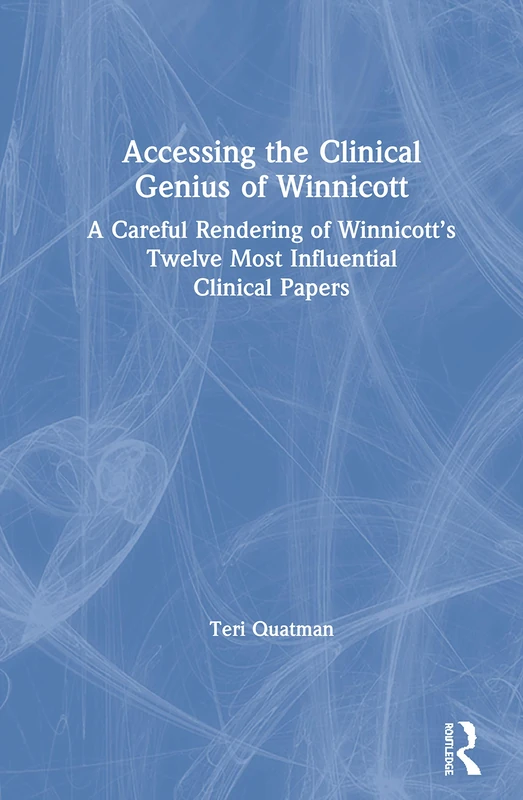Routledge Accessing the Clinical Genius of Winnicott - Book