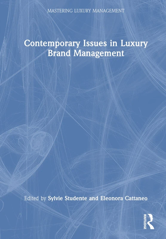 Routledge Contemporary Issues in Luxury Brand Management Book