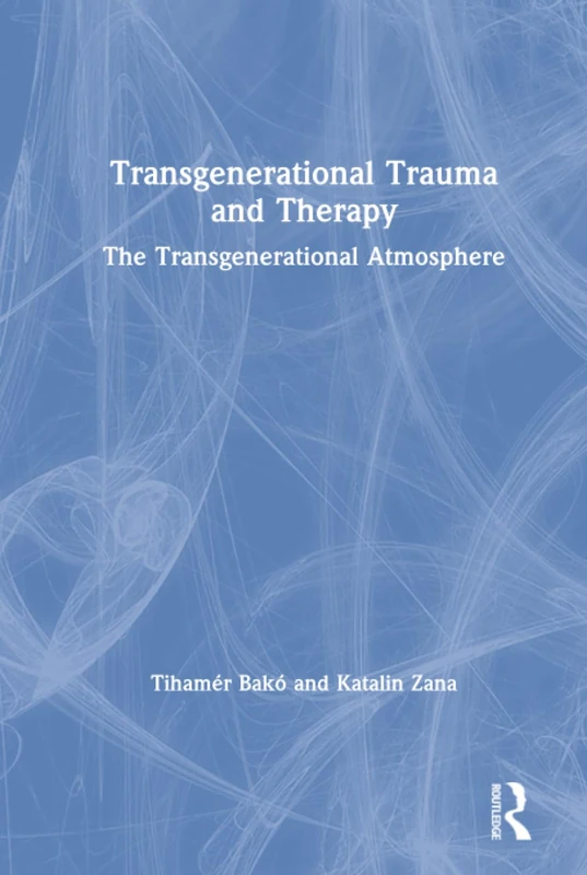 Routledge - Transgenerational Trauma and Therapy Book