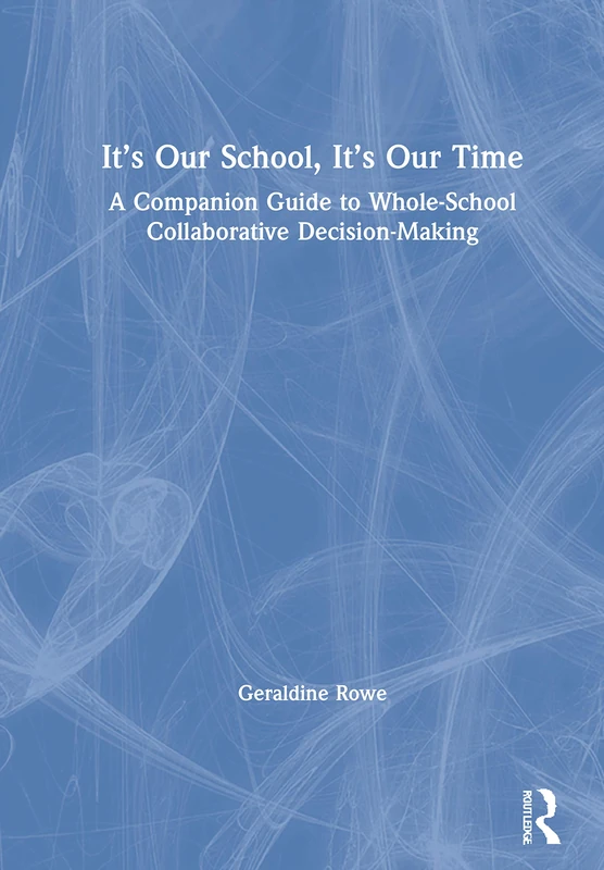 Routledge - Its Our School, Its Our Time Companion Guide