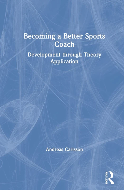Becoming a Better Sports Coach: Development through Theory Application - Image 1