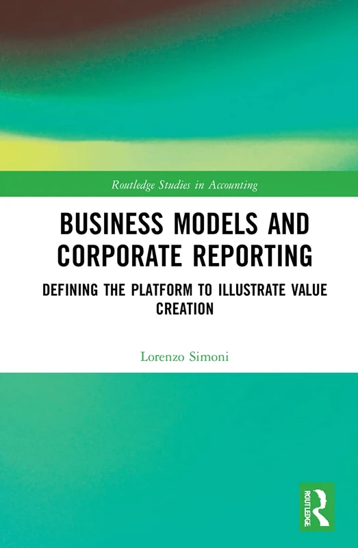 Routledge Business Models and Corporate Reporting Book