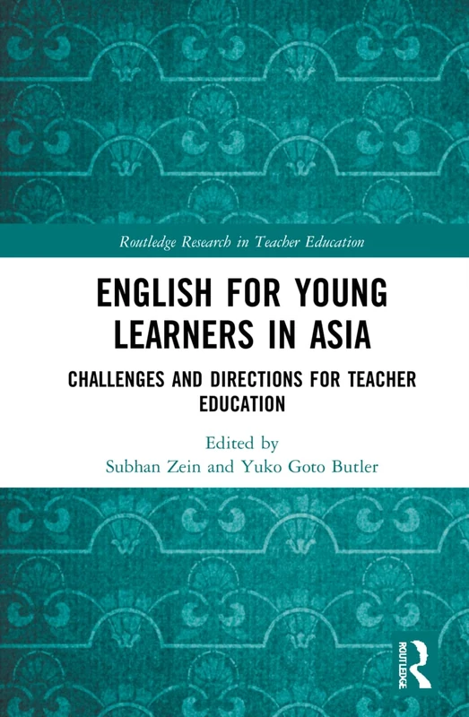 Routledge English for Young Learners in Asia - Teacher Education