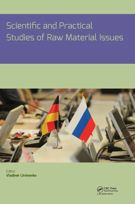 Scientific and Practical Studies of Raw Material Issues: Proceedings of the Russian-german Raw Materials Dialogue: a Collection of Young Scientists Papers and Discussion