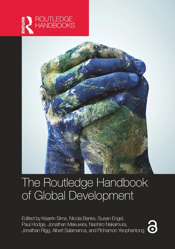 The Routledge Handbook of Global Development (Routledge International Handbooks)
