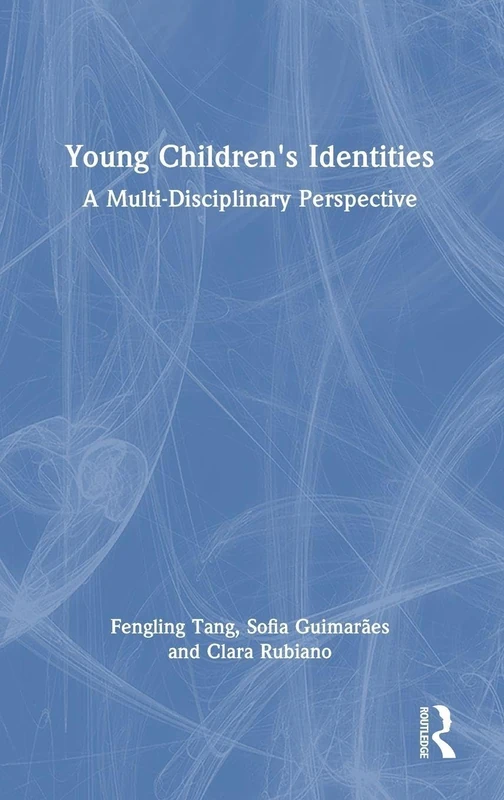 Young Children's Identities: A Multi-Disciplinary Perspective